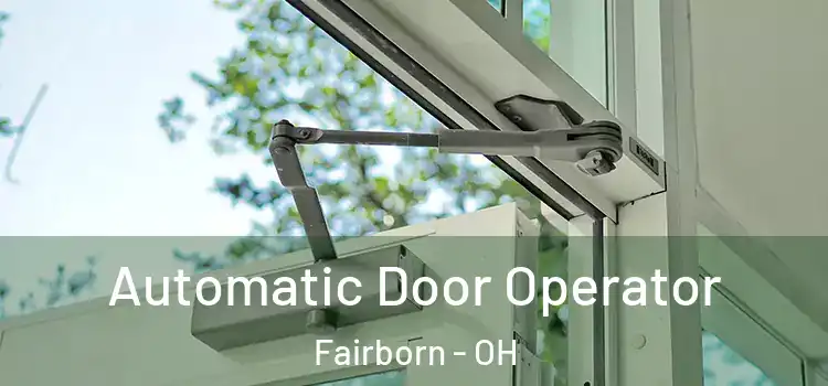  Automatic Door Operator Fairborn - OH