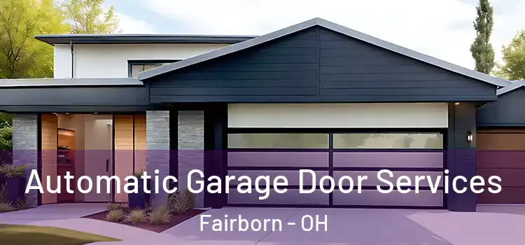  Automatic Garage Door Services Fairborn - OH