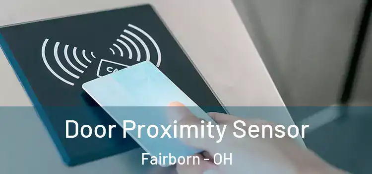  Door Proximity Sensor Fairborn - OH
