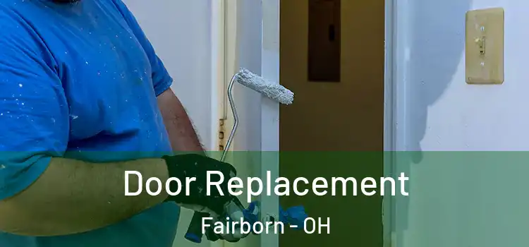  Door Replacement Fairborn - OH