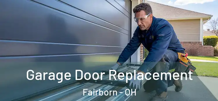  Garage Door Replacement Fairborn - OH