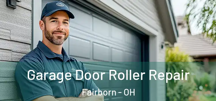  Garage Door Roller Repair Fairborn - OH