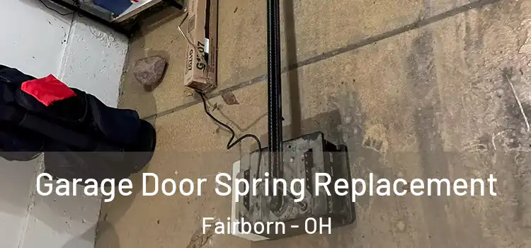  Garage Door Spring Replacement Fairborn - OH