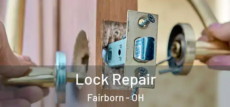  Lock Repair Fairborn - OH
