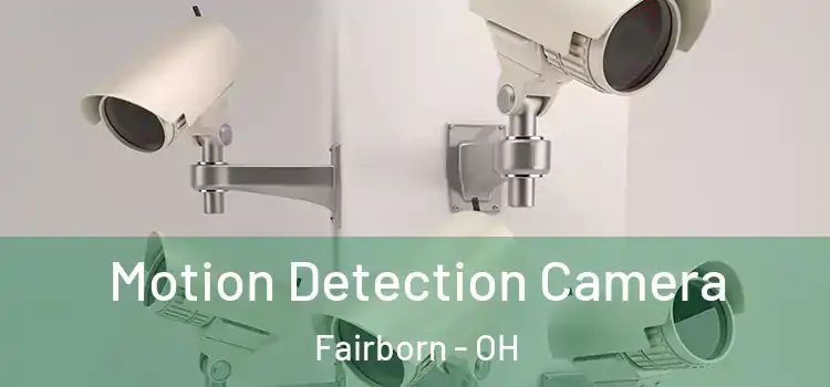  Motion Detection Camera Fairborn - OH