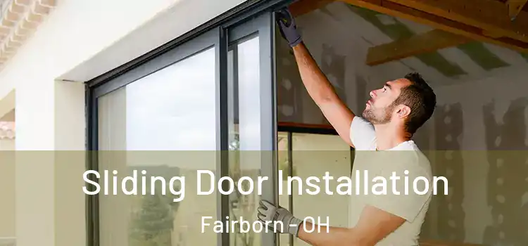  Sliding Door Installation Fairborn - OH