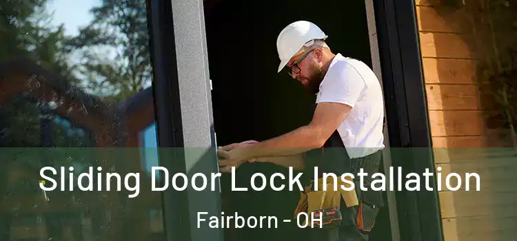  Sliding Door Lock Installation Fairborn - OH
