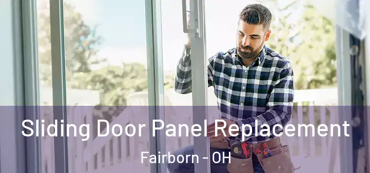  Sliding Door Panel Replacement Fairborn - OH
