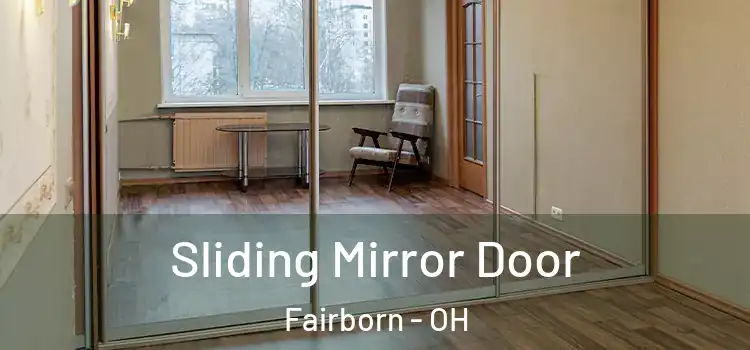  Sliding Mirror Door Fairborn - OH