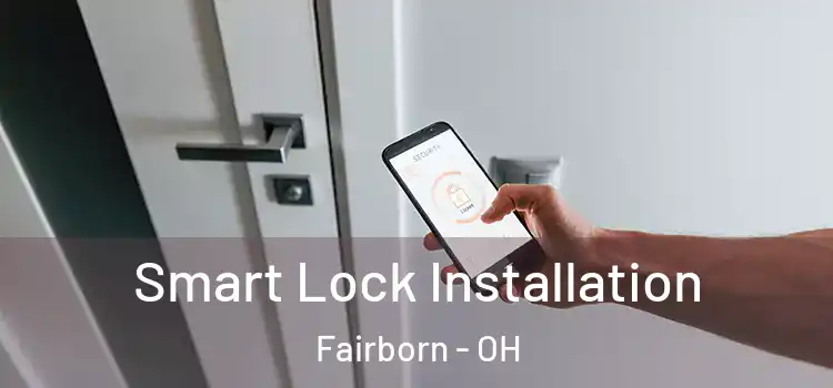 Smart Lock Installation Fairborn - OH